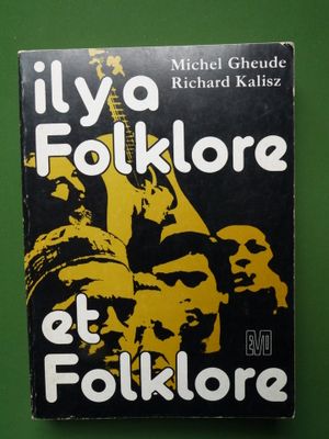 Il y a folklore et folklore