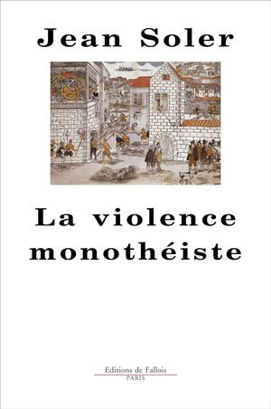 La Violence monothéiste