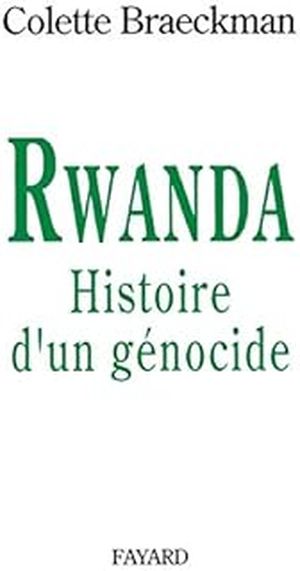 Rwanda histoire d'un genocide