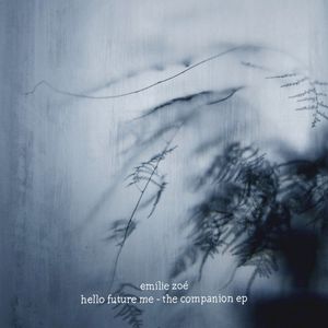 Hello Future Me - The Companion EP (EP)