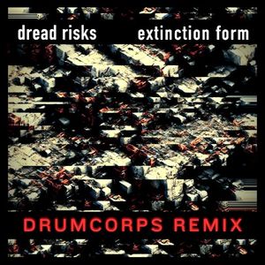 Extinction Form (Drumcorps remix) [instrumental]