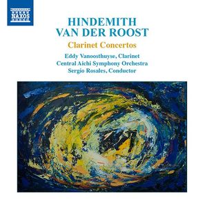 Hindemith / Van der Roost: Clarinet Concertos