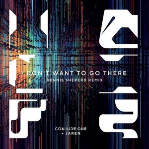 I Don't Want to Go There (Dennis Sheperd remix)
