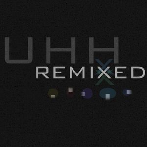 Uhh Remixed (Single)