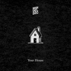 Your House (Single)