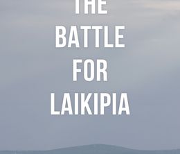 image-https://media.senscritique.com/media/000021863906/0/the_battle_for_laikipia.jpg