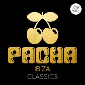 Pacha Ibiza Classics: Best of 20 Years