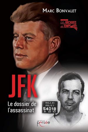 JFK Le dossier de l'assassinat
