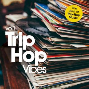 Trip Hop Vibes Vol. 1