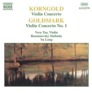 Korngold: Violin Concerto / Goldmark: Violin Concerto no. 1
