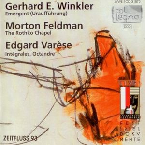 Winkler: Emergent / Feldman: The Rothko Chapel / Varèse: Intégrales / Octandre