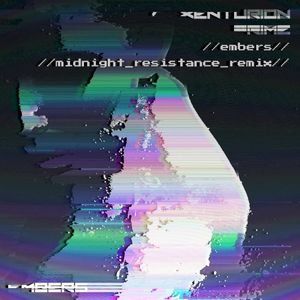 Embers (Midnight Resistance Remix) (Single)