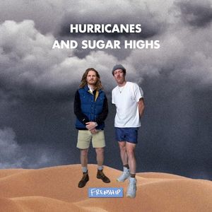 Hurricanes & Sugar Highs (Single)