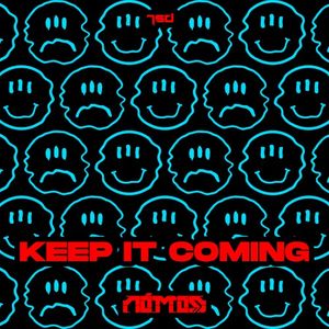 Keep It Coming (Single)