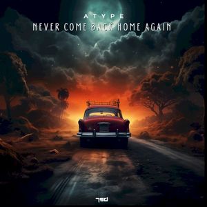 Never Come Back Home Again (Single)