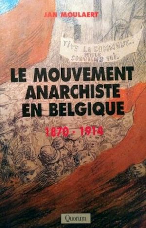 Le mouvement anarchiste en Belgique