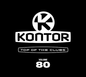 Kontor: Top of the Clubs, Volume 80