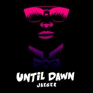 Until Dawn (Single)