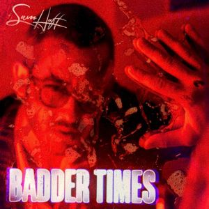Badder Times (Deluxe)