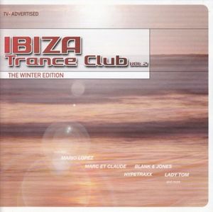 Ibiza Trance Club Vol. 2: The Winter Edition