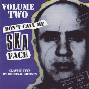 Don't Call Me Ska Face - Volume Two