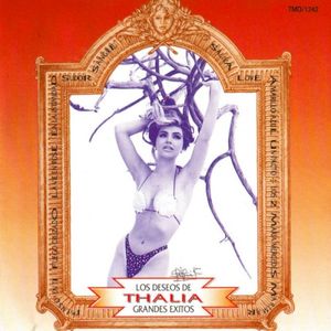 Los Deseos De Thalia (Grandes Exitos)