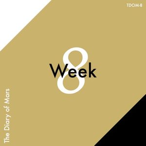 Week 8 (The Restless Hours)