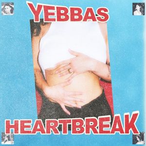 Yebba’s Heartbreak (Single)