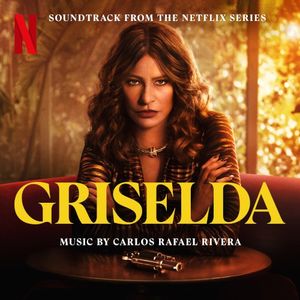 Griselda: Soundtrack from the Netflix Series (OST)