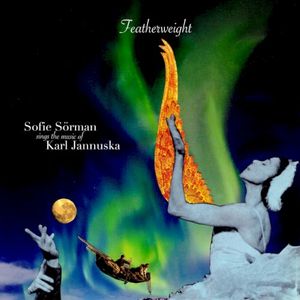 Featherweight - Sofie Sörman Sings the Music of Karl Jannuska (EP)