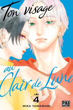 Ton visage au clair de lune, tome 4