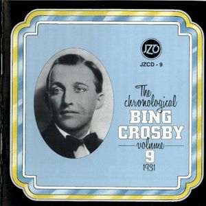 The Chronological Bing Crosby, Volume 09: 1931