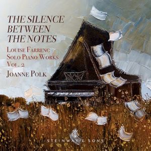 Farrenc: Solo Piano Works, Vol. 2 – The Silence Between the Notes
