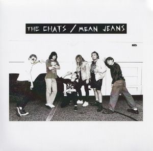 The Chats / Mean Jeans (Single)