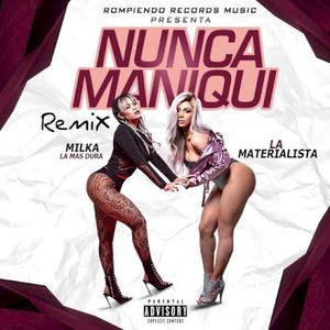 Nunca Maniqui (Remix) (Single)