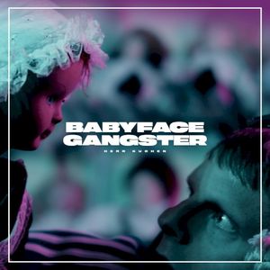 Babyfacegangster (Single)