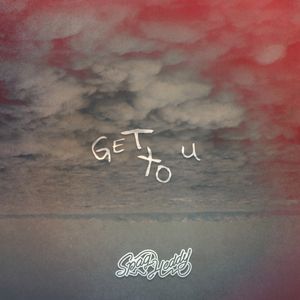 Get To U (Single)