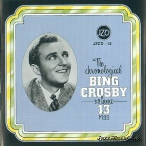 The Chronological Bing Crosby, Volume 13 1933