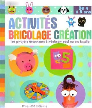 Activités Bricolage Création
