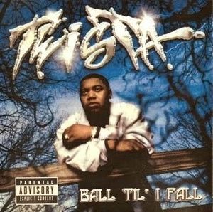 Ball Til’ I Fall