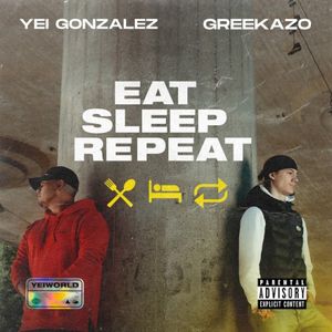 Eat Sleep Repeat (Single)