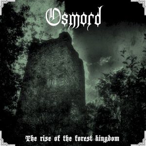 The Rise of the Forest Kingdom