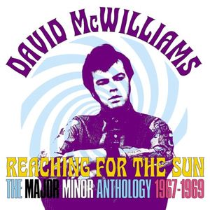 Reaching For The Sun (The Major Minor Anthology 1967-1969)