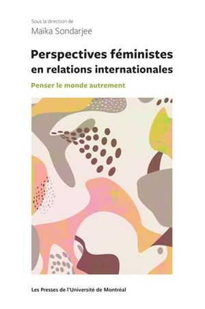 Perspectives féministes en relations internationales