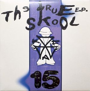 The True Skool EP 15