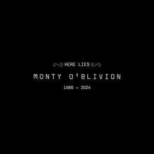 Here Lies Monty O'Blivion