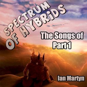 Spectrum of Hybrids - The Songs of Part 1 (OST)
