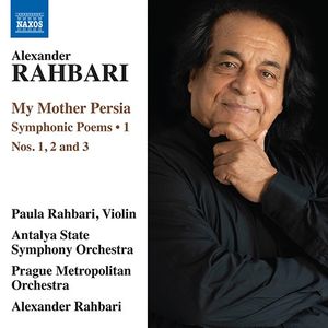 My Mother Persia: Symphonic Poems • 1
