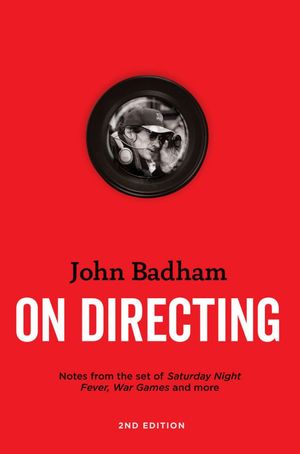 John Badham On Directing