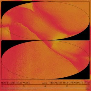 This Night Has Opened My Eyes (Single)